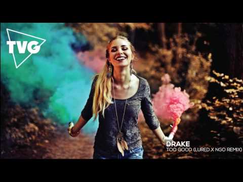 Drake - Too Good (Conor Maynard & Sarah Close Cover) (Lured x NGO Remix) - UCxH0sQJKG6Aq9-vFIPnDZ2A