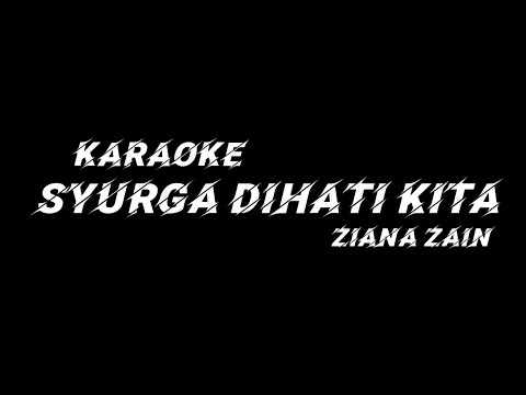 Karaoke Ziana Zain - Syurga Dihati Kita