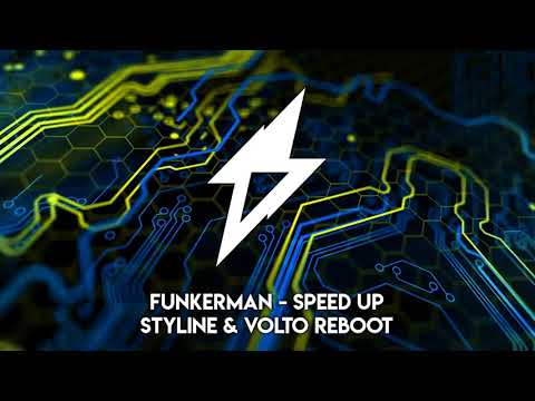 Funkerman - Speed Up (Styline & VOLTO Reboot) - UCPlI9_18iZc0epqxGUyvWVQ