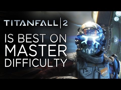 Titanfall 2 Is Best on Its Hardest Difficulty - UCbu2SsF-Or3Rsn3NxqODImw