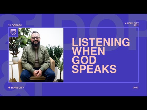 Day 9: Listening When God Speaks  Andy Leal  21 Days of Prayer & Fasting