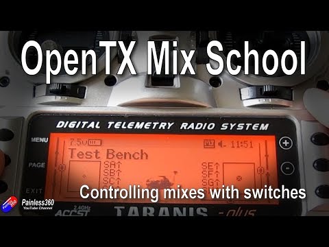 OpenTX Mix School: Controlling Mixes with Switches (physical and logical) - UCp1vASX-fg959vRc1xowqpw