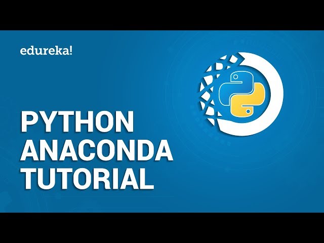 Anaconda Python Machine Learning Tutorial