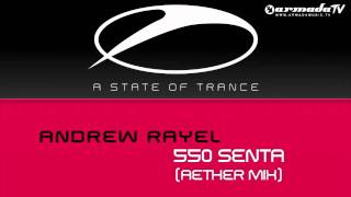 Andrew Rayel - 550 Senta (Aether Mix)