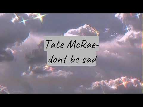 Tate McRae - dont be sad(LYRIC VIDEO)