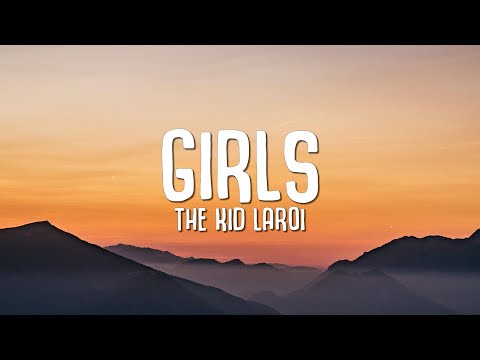 The KID LAROI - GIRLS (Lyrics)