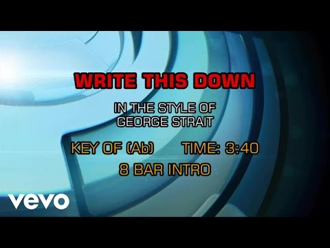 George Strait - Write This Down (Karaoke) - UCQHthJbbEt6osR39NsST13g