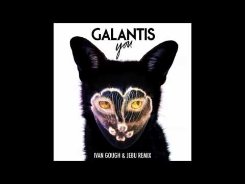 Galantis - You (Ivan Gough & Jebu Remix) - UC0YlhwQabxkHb2nfRTzsTTA