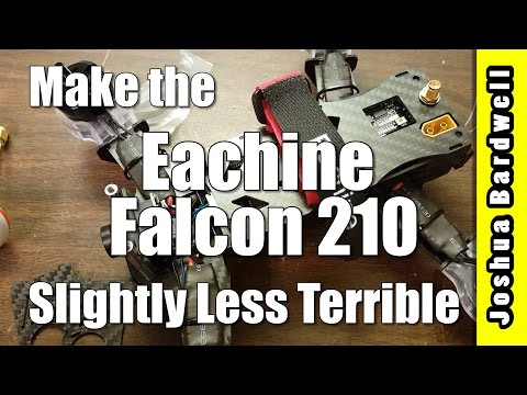 How To Make The Eachine Falcon 210 Slightly Better - UCX3eufnI7A2I7IkKHZn8KSQ