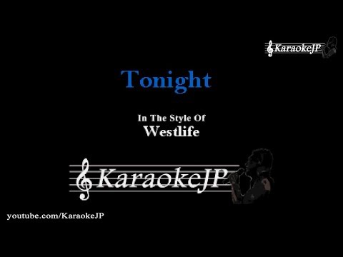 Tonight (Karaoke) - Westlife - UCqQlLFuQ0Ebn3IkzzppTKAg