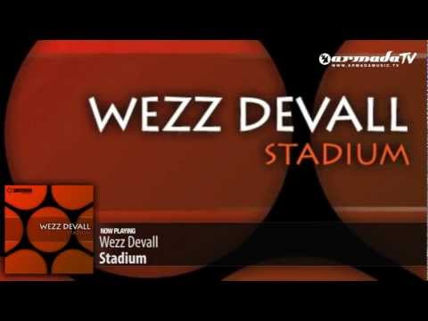 Wezz Devall - Stadium (Original Mix) - UCGZXYc32ri4D0gSLPf2pZXQ