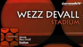 Wezz Devall - Stadium (Original Mix)