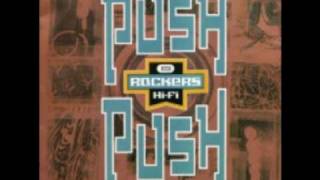Rockers Hi-Fi - Push Push (Original Mix)