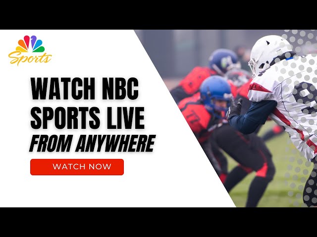 How to Get NBC Sports Live Extra