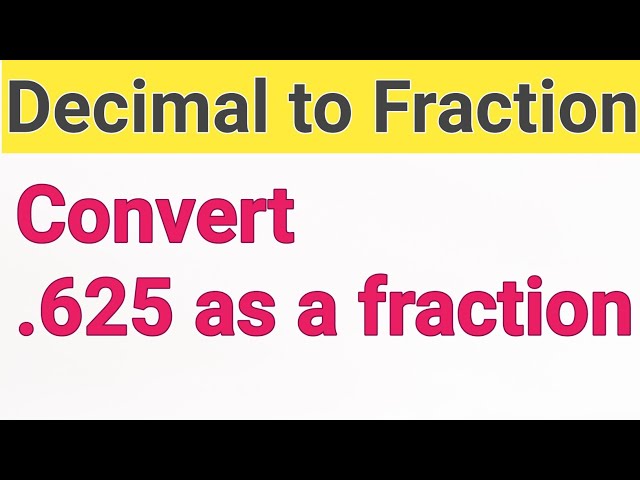 What is 0.0625 as a Fraction?