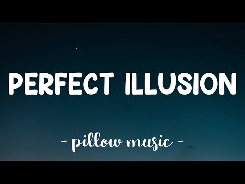 Perfect Illusion - Lady Gaga (Lyrics) 🎵