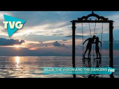 Billie The Vision And The Dancers - A Man From Argentina (Hypedlie Remix) - UCxH0sQJKG6Aq9-vFIPnDZ2A