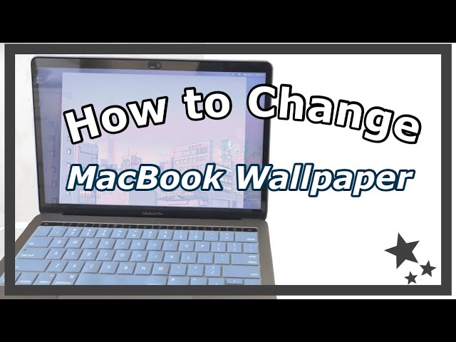 How To Change Wallpaper On Macbook Pro From Google?