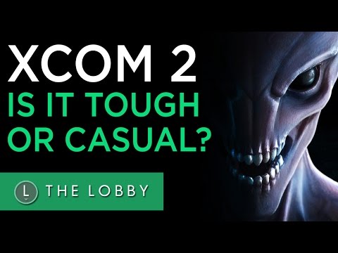XCOM 2: Is it Tough or Casual? - The Lobby - UCbu2SsF-Or3Rsn3NxqODImw