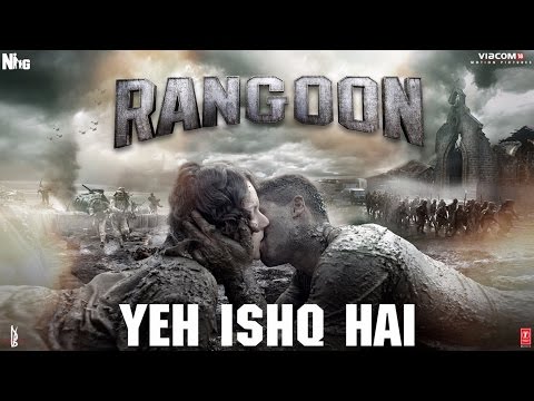 Yeh Ishq Hai Lyrics - Rangoon | Arijit Singh