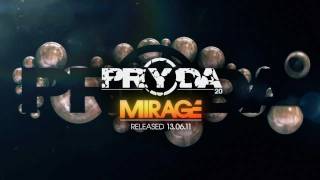 Pryda - Mirage [OUT NOW] (Official)