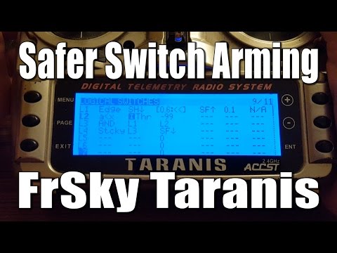 Safer Switch Arming on FrSky Taranis - UCX3eufnI7A2I7IkKHZn8KSQ