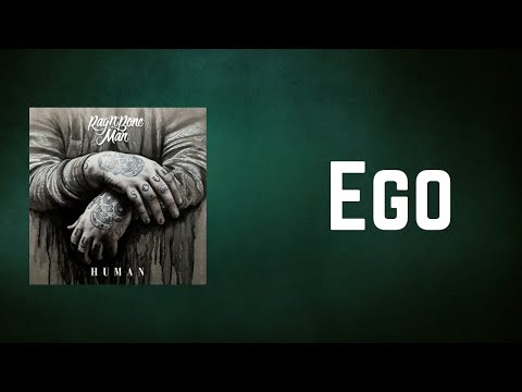 Rag'n'Bone Man - Ego (Lyrics)