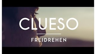 Clueso - Freidrehen (Official Video)