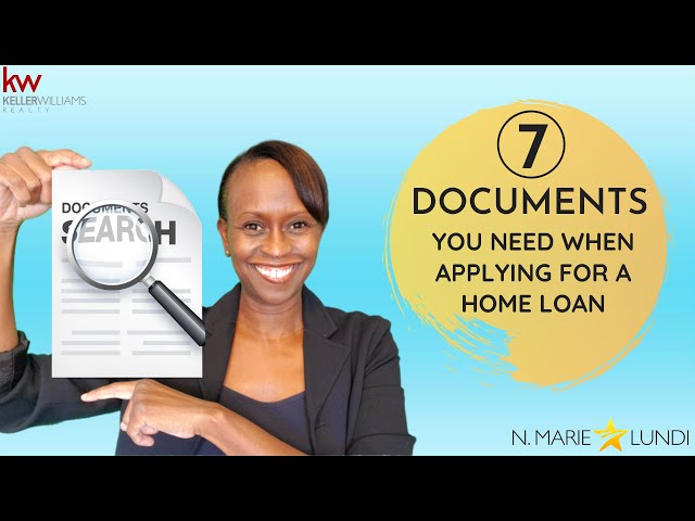 7 Documents You Need When Applying for a Home Loan