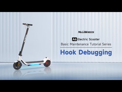 Hook Debugging for Megawheels A6 series scooters