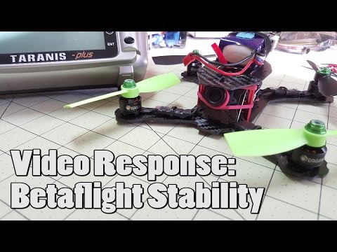 Video Response  - Betaflight Stability - UCnJyFn_66GMfAbz1AW9MqbQ