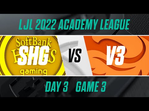 SHG.A vs V3.A｜LJL 2022 Academy League Day 3 Game 3