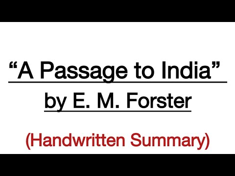 A Passage to India by E. M. Forster | Handwritten Summary | ENG-402 | 20th century fiction and prose