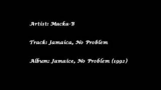 Macka-B - Jamaica, No Problem