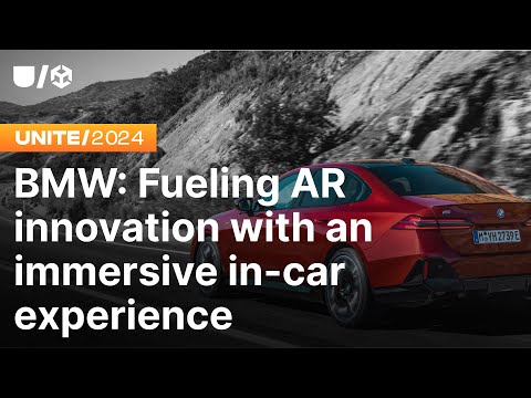 BMW: Fueling innovation with the AR ride  | Unite 2024