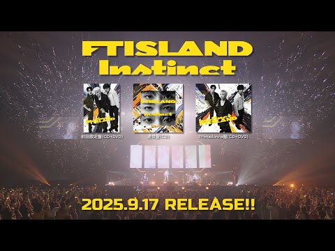 FTISLAND - Instinct【初回限定盤 DVDティザー】
