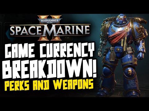 Space Marine 2 CURRENCY Breakdown! Weapons, Perks & More!