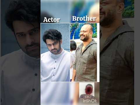 south indian actors prabhas and their brothers 💜 comments your favourite actor #like #love #actor