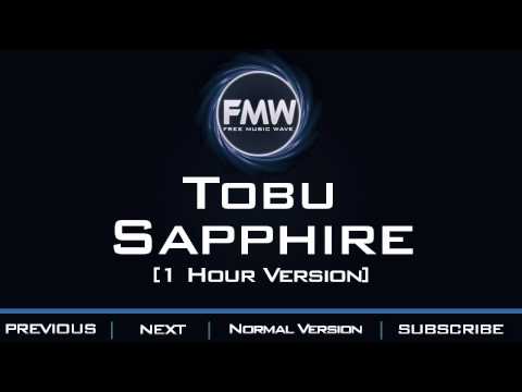 Tobu - Sapphire [1 Hour Version] - UC4wUSUO1aZ_NyibCqIjpt0g