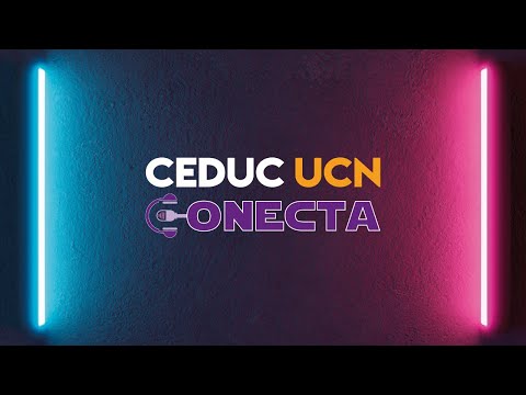 Ceduc UCN Conecta – Programa de Acompañamiento Estudiantil