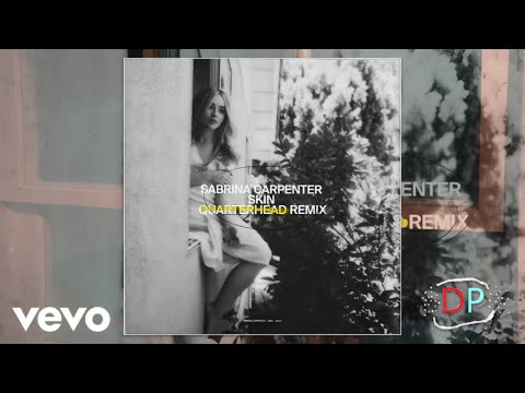 Sabrina Carpenter - Skin (Quarterhead Remix) (Visualizer)