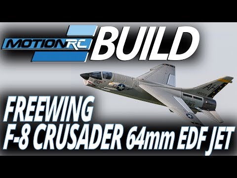 Freewing F-8 Crusader 64mm EDF Jet - Build Video - Motion RC - UCubk5oFcnH0G47QJsj22fKw