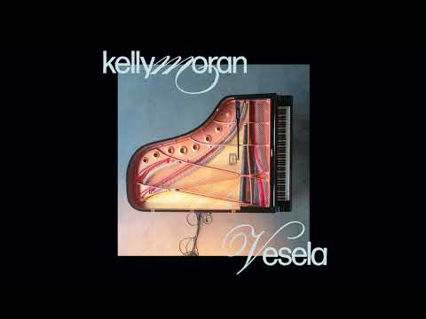 Kelly Moran - Vesela (Official Audio)