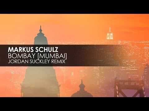 Markus Schulz - Bombay [Mumbai] (Jordan Suckley Remix) - UCvYuEpgW5JEUuAy4sNzdDFQ