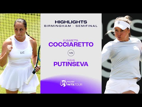 Elisabetta Cocciaretto vs. Yulia Putintseva 2024 Birmingham Semifinal | WTA Match Highlights