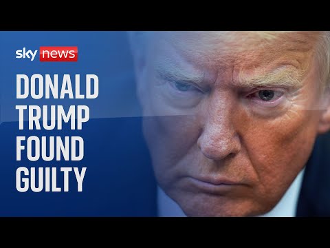 Donald Trump found guilty of all 34 counts in hush money case