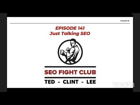 SEO Fight Club - Episode 141-Just Talking SEO