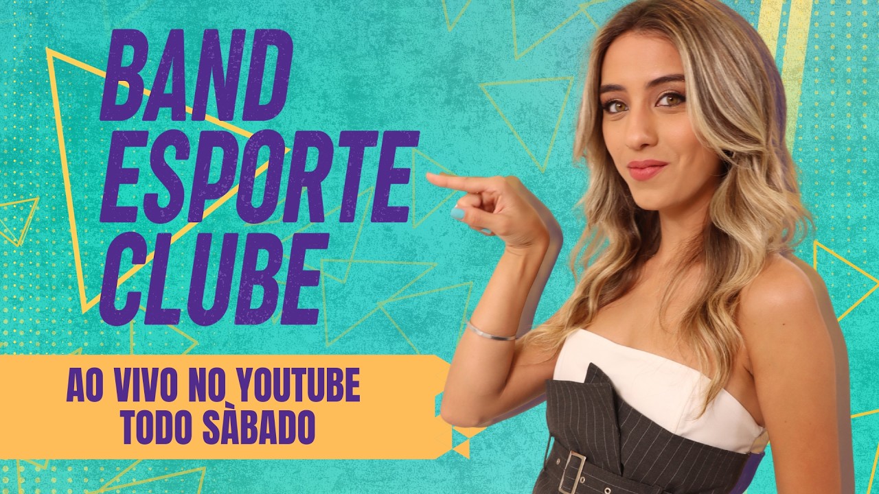 [AO VIVO] BAND ESPORTE CLUBE - 1ª EDIÇÃO - 23/05/2026