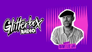 Dave Lee - Glitterbox Radio Show (The Residency) - 09.08.23