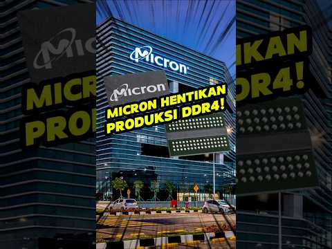 Micron Stop Produksi Chip DDR4!